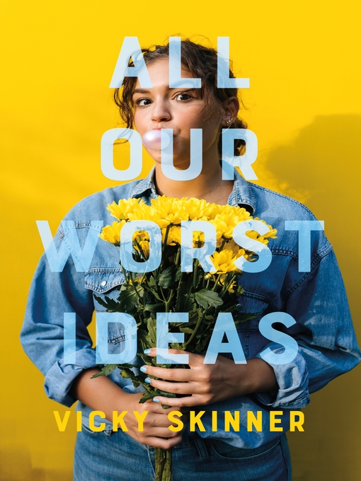 Title details for All Our Worst Ideas by Vicky Skinner - Available